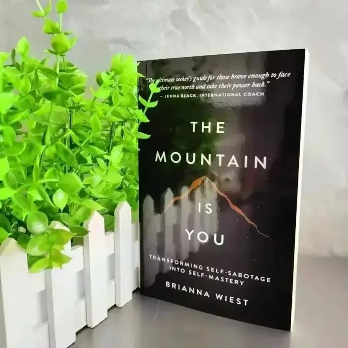 Nouveauté 2025 : La Montagne Est Vous : Transformer la self-sabotage en maîtrise de soi – Livres en anglais – Cadeaux d'anniversaire