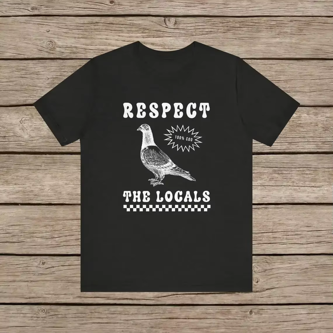 Respect The Locals Pigeon drôle rétro unisexe T-shirt idiotes Pigeons amant oiseau Vintage rue local