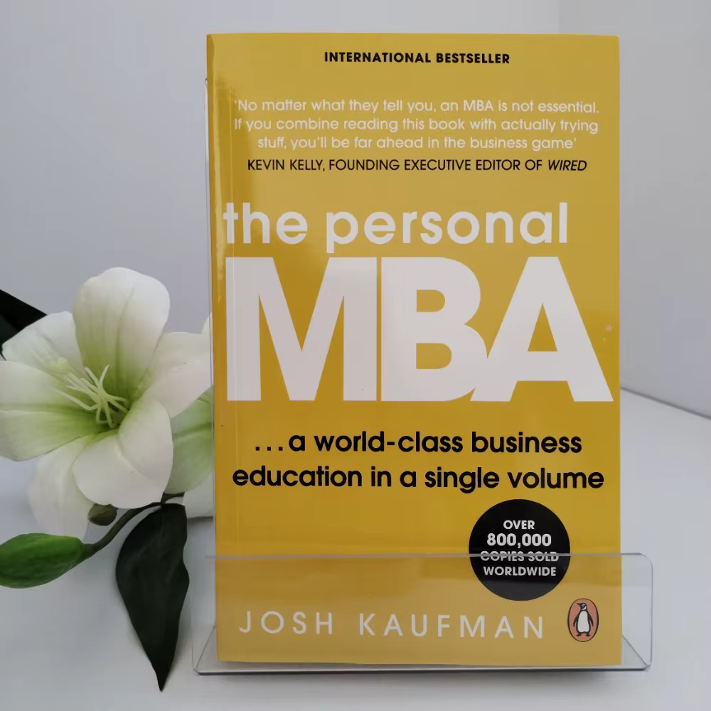 Le MBA personnel par Josh Kaufman |   Maître l'art des affaires |   Une éducation commerciale de cla